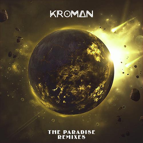 Kroman - The Paradise (Remixes) [ESR548R]